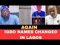 Again Changing Of Igbo Names In Lagos Begins SHOCKING Again Changing Of Igbo Names In Lagos Begins SHOCKING