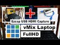 vMix Laptop Full HD - Input 2 Camera HD pake USB HDMI Capture Ezcap