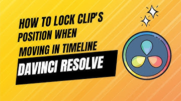 How to lock the position of the clip when moving in the timeline in Davinci Resolve
