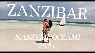 Zanzibar naszymi oczami - trip po wyspie 2021