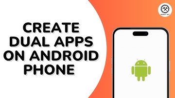 How to Create Dual Apps in Android Phone