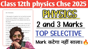 physics class 12 2 and 3 Marks important questions 2025 ||CHSE EXAM 2025||Class 12th