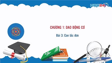[Vật lý 12] Bài 3: Con lắc đơn