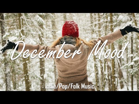 December Mood 🌞 Happy songs to start your day 
