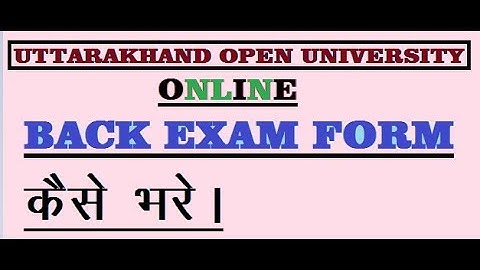 Uttarakhand open university Back exam form kaise fill kre #realhistoryinhindi #success #tak