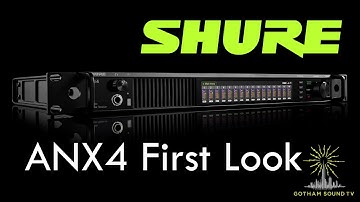 Shure ANX4 First Look