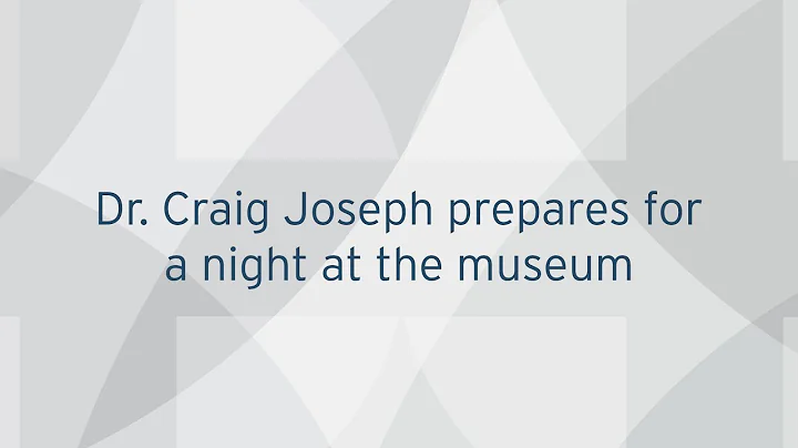 Dr. Craig Joseph prepares for a night at the museum