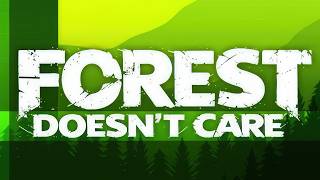 Forest Doesn’t Care | Gameplay PC