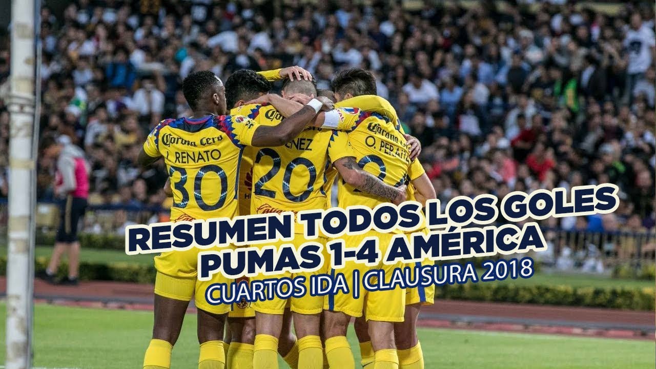 Resumen: Todos los goles Pumas 1-4 Club América | 4tos Liguilla | CL18 -  YouTube