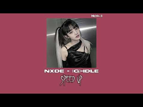 Nxde - (g)-idle (speed up(song)