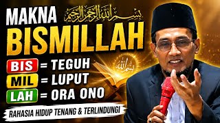 KH. MUKHLASON ROSYID🔴 MAKNA BISMILLAH BIS TEGUH MIL LUPUT LAH ORA ONO