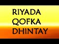 Riyada qofka dhintay qof hadduu ku riyoodo dad meyd ah