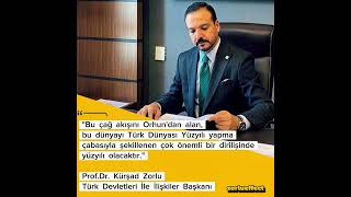 Türk Dünyası Yüzyılı - Prof. Dr. Kürşad Zorlu