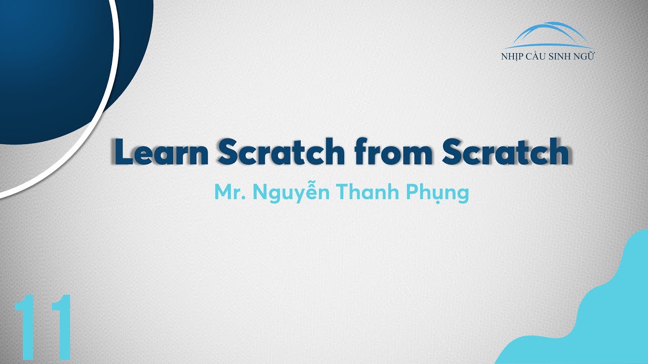 Learn Scratch From Scratch | Buổi 11| 06/01/2022 - YouTube