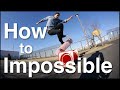 【ハウツーインポッシブル】howto Impossible | How to スケボートリック