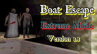 Granny Chapter Two V1.1 Boat Escape Extreme Mode
