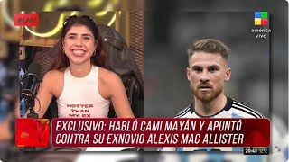 💥 ¿Por qué CAMI MAYÁN lleva a ALEXIS MAC ALLISTER a la Justicia?