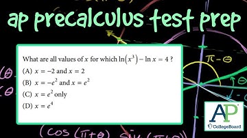 AP Precalculus Test Prep - Condensing ln (natural logs) and Solving the Equation (Multiple Choice)