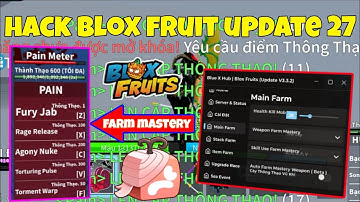 Hack blox fruit update 27 - Script Auto Farm Mastery Fruit Cực Vip!