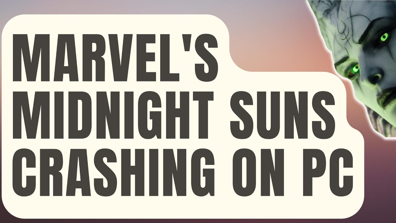 Marvel's Midnight Suns Patch Reportedly Causing Freezing And Other  Performance Issues