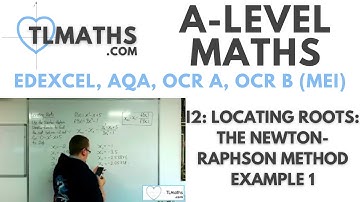 A-Level Maths: I2-07 Locating Roots: The Newton-Raphson Method Example 1