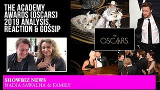 The Academy Awards (OSCARS) 2019 - ANALYSIS, REACTION & GOSSIP
