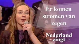Nederland Zingt: Er komen stromen van zegen