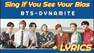 Sing If You See Your Bias | BTS DYNAMITE