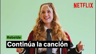 Continúa la canción con REBELDE | Netflix España