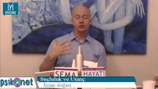 Utanç ve Suçluluk - www.iyihissetmek.tv - 30 Mayıs 2013