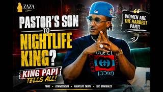 Pastor's Son Became Lagos' Nightlife King? | King Papi Opens Up on Fame, Women & Connections