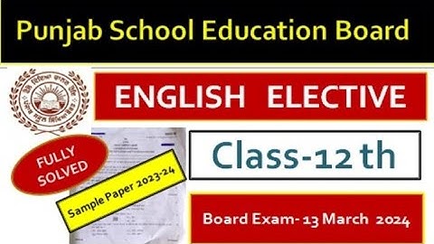 Pseb class 12th English Elective l  PSEB 12h class l Sample Paper  l Board Exam 2024 l Fully Solved