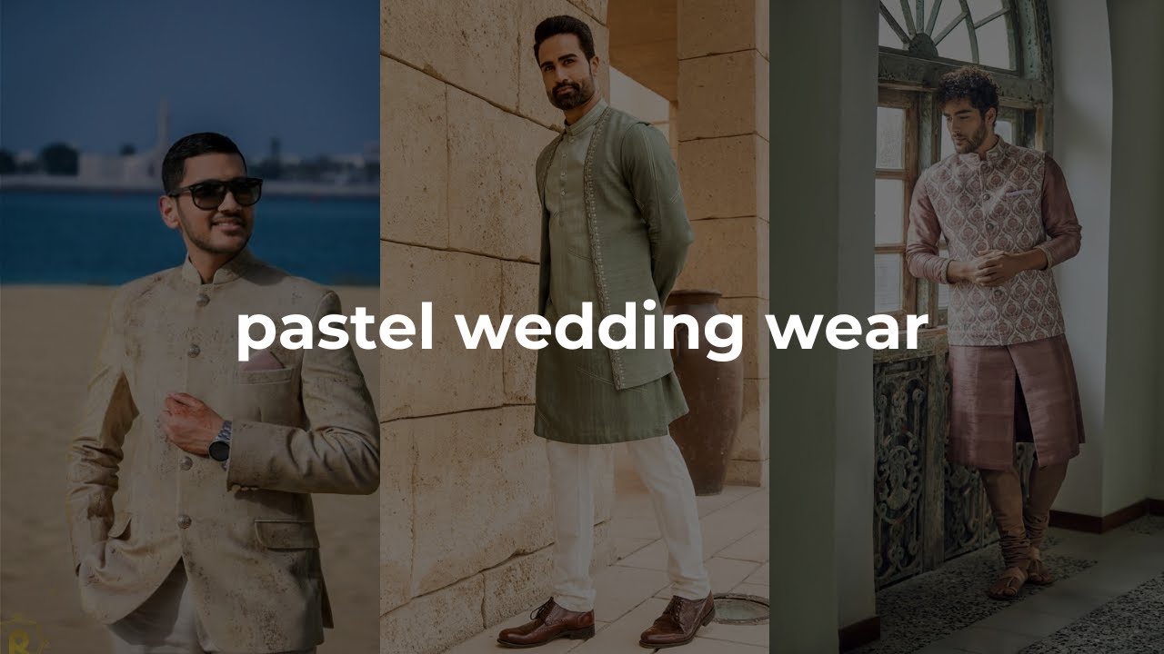 Winter Fashion Trend - 2 | Pastel Wedding Wear For Men | Full Video ...