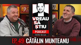 CĂTĂLIN MUNTEANU: "Am stat în cameră cu «Regele» Hagi. Două zile n-am zis nimic" | VREAU SĂ ȘTIU 49