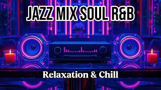 🔴Jazz Mix Soul R&B Live Stream - Calming Background Instrumental Beats for Deep Relaxation