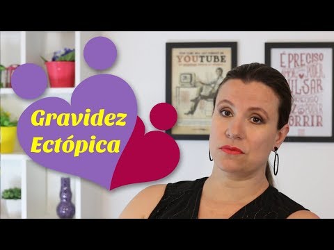 Vídeo: Gravidez Ectópica: Sintomas, Causas E Tratamentos