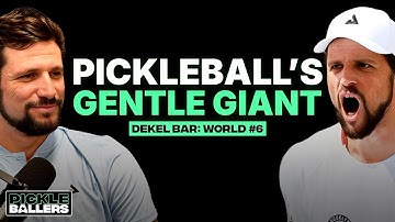Dekel Bar: The Gentle Giant of Pickleball Reveals His Journey | S1 E15