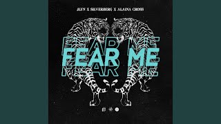 Fear Me