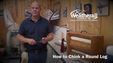 How to Chink a Round Log