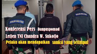 Download Lagu Konferensi Pers Danpuspomad Letjen TNI Chandra W. Sukotjo dirumah duka Handi-Salsabila di Nagreg MP3