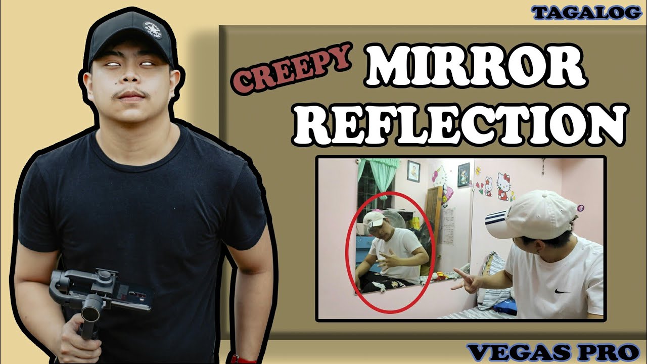 Vlog 17 Sony Vegas Pro Creepy Mirror Reflection Tutorial 11 Tagalog Youtube