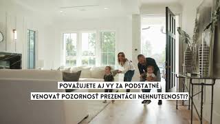 Považujete aj Vy za podstatné venovať pozornosť prezentácii nehnuteľnosti?