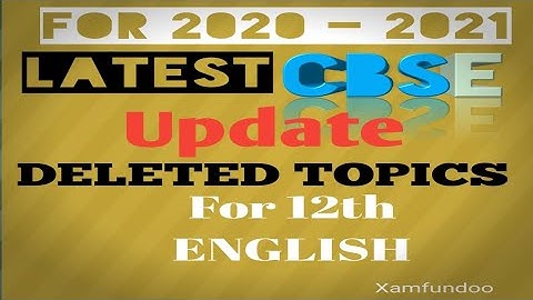 English Class 12  - Deleted topics, Paper pattern, Revised syllabus, How to prepare for 2020 - 21