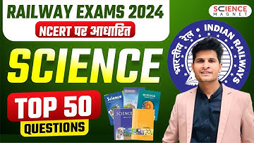 Railway Exams 2024-25 | Science Top 50 Questions by Neeraj Sir | NCERT पर आधारित #neerajsir
