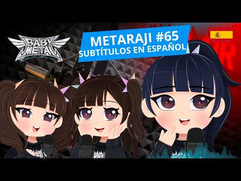 BABYMETAL METARAJI #65 — Español