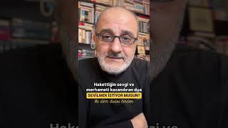 Hakkettiğin Sevgi Ve Merhameti Kazandıran Dua Sevi̇lmek İsti̇yor Musun? İki Alim Duası Birden