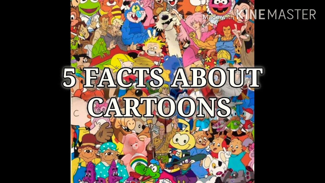 5 FACTS ABOUT CARTOONS - YouTube