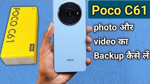 How to Backup Photo and Video in Poco C61, Poco C61 me Photo and Video ka Backup kaise kare
