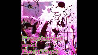 Fractured and BeatTape (Prod. King Composition)