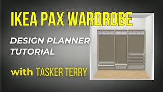 IKEA PAX Design Planner Guide (2026) | Step-by-Step with Tasker Terry